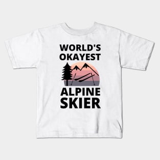 World's Okayest Alpine Skier - Skiing Kids T-Shirt